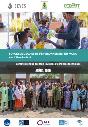 Forum de l'eau et de l'environnement du Mono - Comptes rendus des trois journées d'échanges techniques