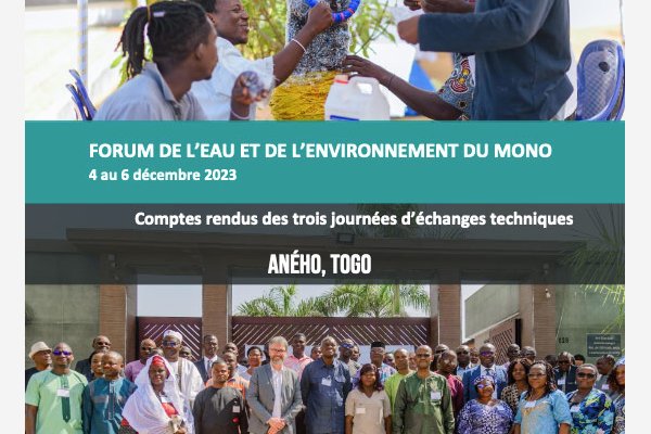  Forum de l'eau et de l'environnement du Mono - Comptes rendus des trois journées d'échanges techniques